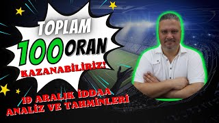 100 ORAN KAZANABİLİRİZ! | 19 Aralık İddaa Tahminleri | iddaabilir screenshot 3