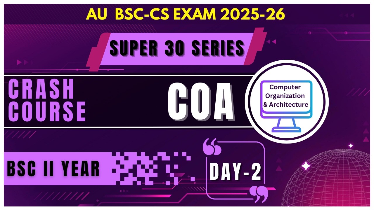 COA Day-02 || Super 30 Series || BSc 2nd Year