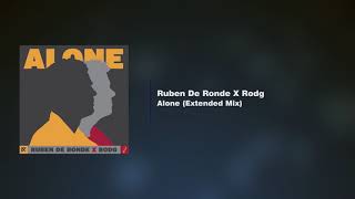 Ruben De Ronde X Rodg - Alone (Extended Mix)