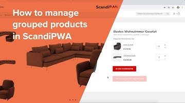 GROUPED PRODUCT Management in ScandiPWA - PWA Magento Tutorial