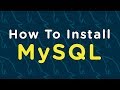 How To Install MySQL (Server and Wo