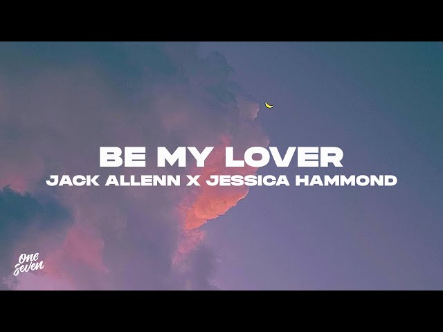 Jack Allenn x Jessica Hammond - Be My Lover class=