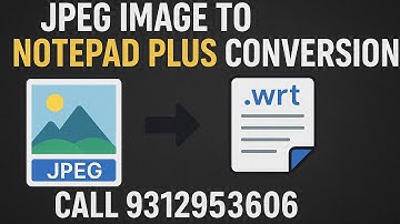 Notepad Plus Conversion Software, Convert Jpeg Images to .wrt in few seconds. Excellent Accuracy