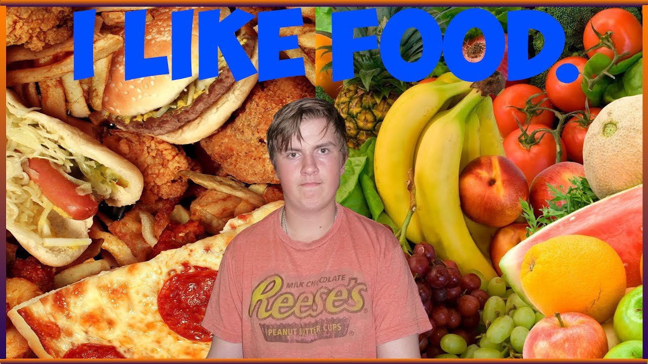 I Like Food. Food Is Good. I Like Food. YouTube