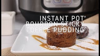 Instant Pot Bourbon Sticky Toffee Pudding