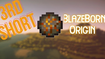 I made the BlazeBorn Origin