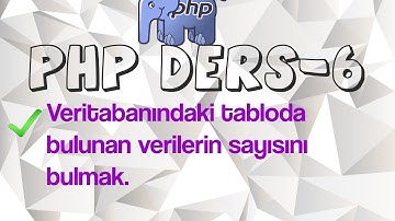 Php Dersleri-6 Tablodaki satır sayısı bulmak