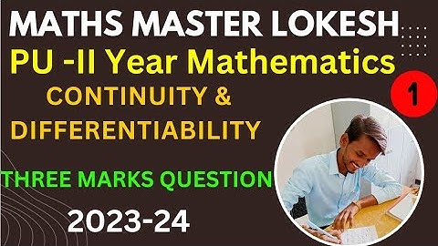 CONTINUITY AND DIFFERENTIABILITY 3 MARKS IMPORTANT QUESTIONS) 2nd YEAR MATHEMATICS 2023-24