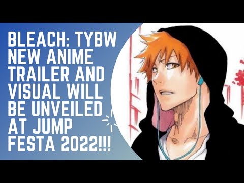 Bleach Animated World - Bleach TYBW Anime 2022 Trailer in Jump Festa 2022  🔥 18 December 2021 at 18:00 / 6pm Japan Time! 🔥千年血戦篇始める! Thousand Year  Blood War Begin! 🔥 #bleach #bleach2021 #