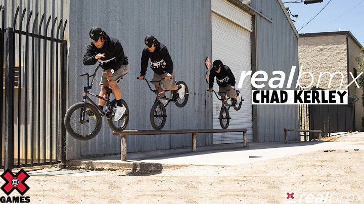 Chad Kerley: REAL BMX 2021 | World of X Games