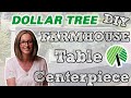 Dollar Tree FARMHOUSE Table CENTERPIECE DIY