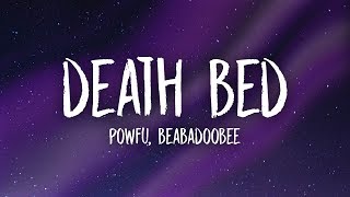 Powfu - Death Bed (Lyrics) ft. beabadoobee | don't stay awake for too long chords sheet