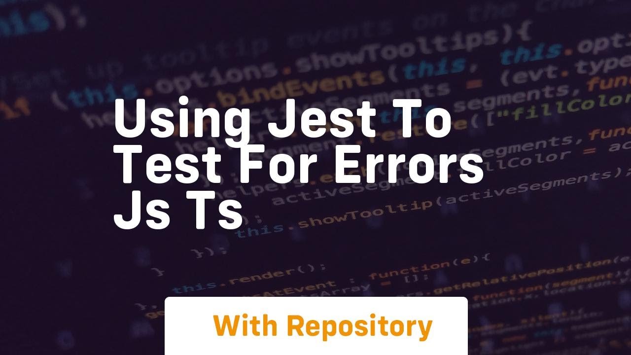 using jest to test for errors js ts - YouTube
