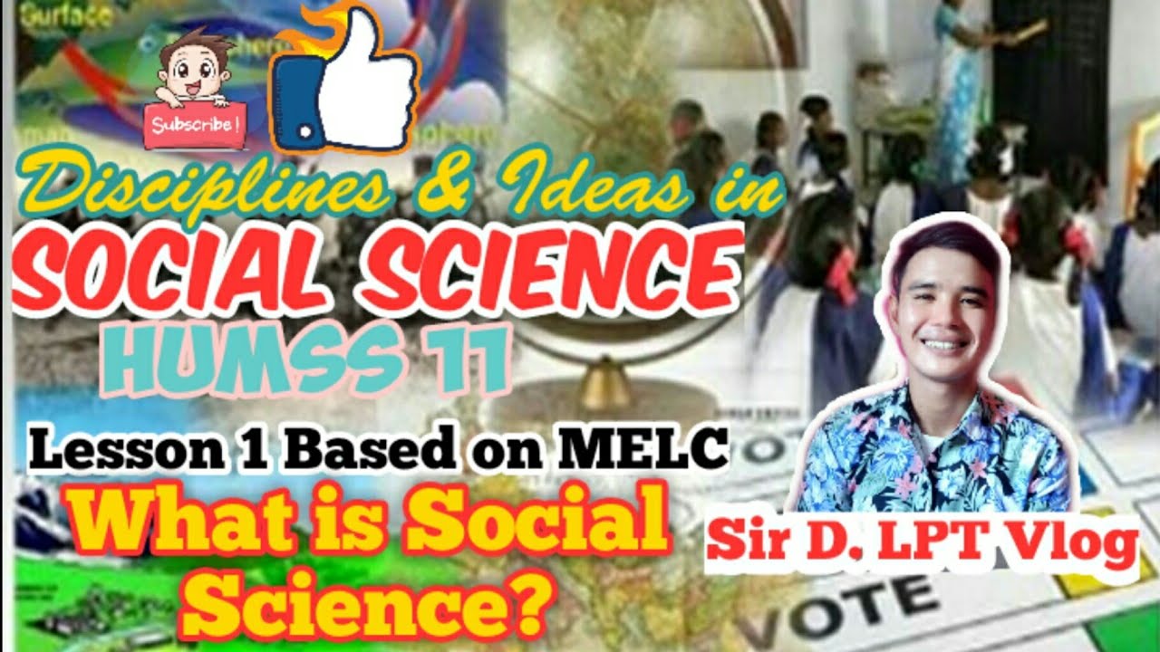  HUMSS SocialScience DISS What Is Social Science MELC Based YouTube