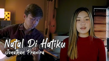Natal Di Hatiku - Jonathan Prawira | Cover by NY7 (Nadia & Yoseph)