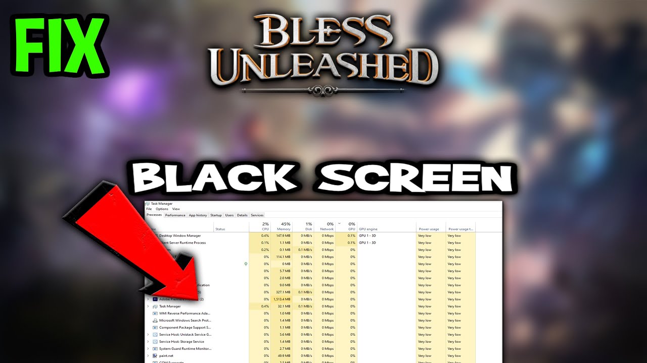Bless Unleashed – How to Fix Black Screen & Stuck on Loading Screen ...