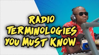 RADIO TERMINOLOGIES YOU MUST KNOW AS AN ON AIR PERSONALITY