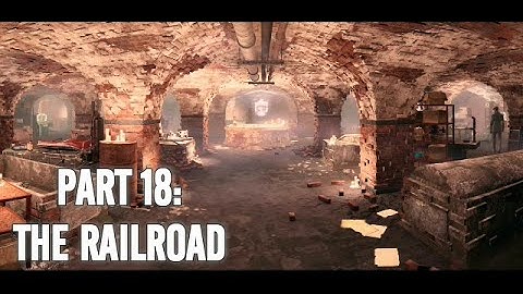Fallout 4 Walkthrough Gameplay Part 18 - The Railroad