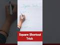 The Biggest Hack of Square is Revealed/Square Trick/Maths Hacks/Mathematic Tricks
