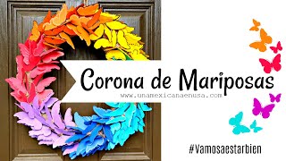 Corona de mariposas de papel -Una Mexicana en USA-