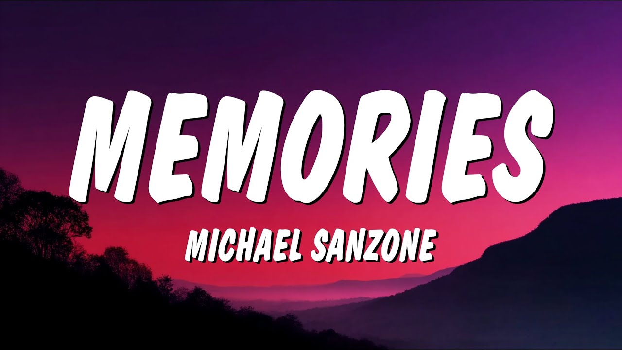Michael Sanzone - Memories (Lyrics) Michael Sanzone - Memories (Lyrics)