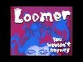 Loomer - dark star [audio only]