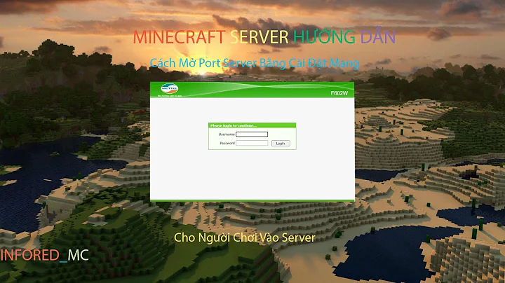 Cách Mở Port Server Minecraft Cho Người Chơi Vào Server Bằng Settings Network (Cài Đặt Mạng) |720p