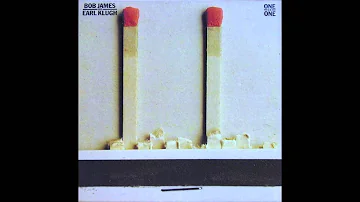 Bob James & Earl Klugh ・ I'll Never See You Smile Again