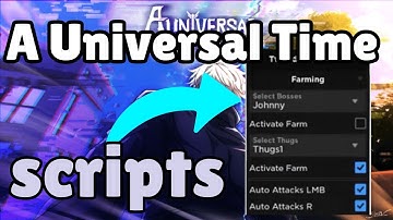 A Universal Time Script | Auto Farm, Auto Click, Pastebin🔥💥(AUT GUI)