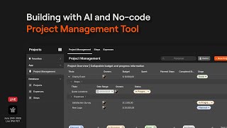 Build a Project Management Tool with AI and No-Code | Live Walkthrough