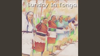 Video thumbnail of "Sunday In Tonga - Faka'ofa Kiate Au"