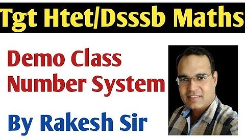 Tgt Maths HTET Demo Class By Rakesh Sir / Achievers Academy #Tgt Maths HTET Number System
