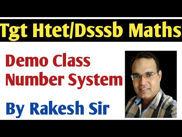 Tgt Maths HTET Demo Class By Rakesh Sir / Achievers Academy #Tgt Maths HTET Number System