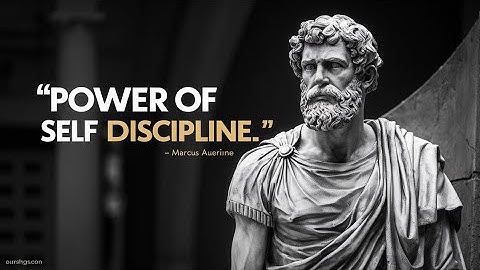 “12 Stoic Principles to Build the Power of Self-Discipline | Marcus Aurelius Stoicism”