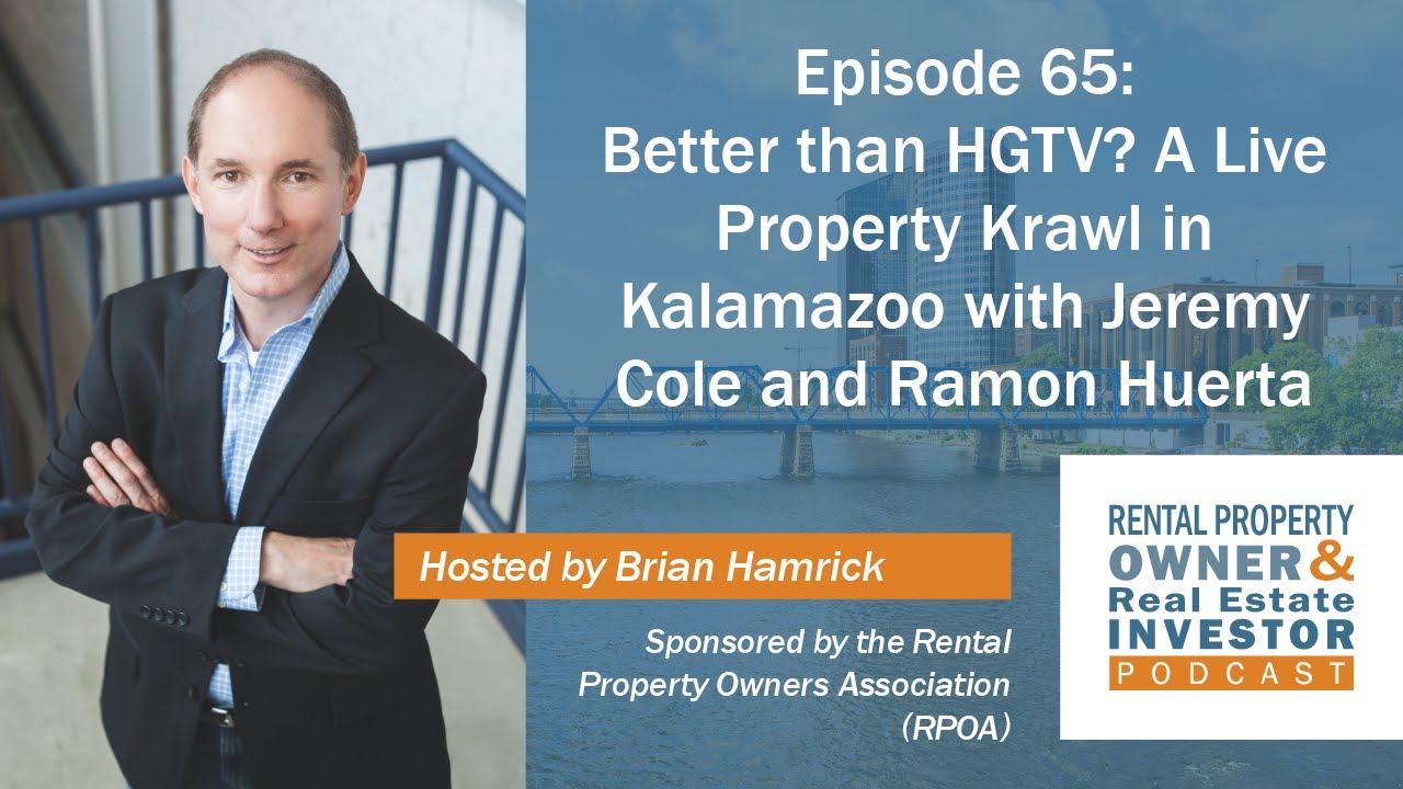 Better than HGTV? A Live Property Krawl in Kalamazoo with Jeremy Cole and Ramon Huerta