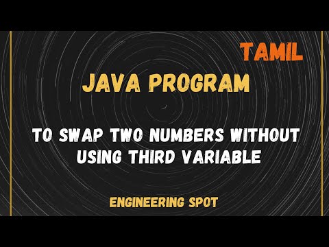 Java program to swap two numbers without using third variable | Explained in tamil