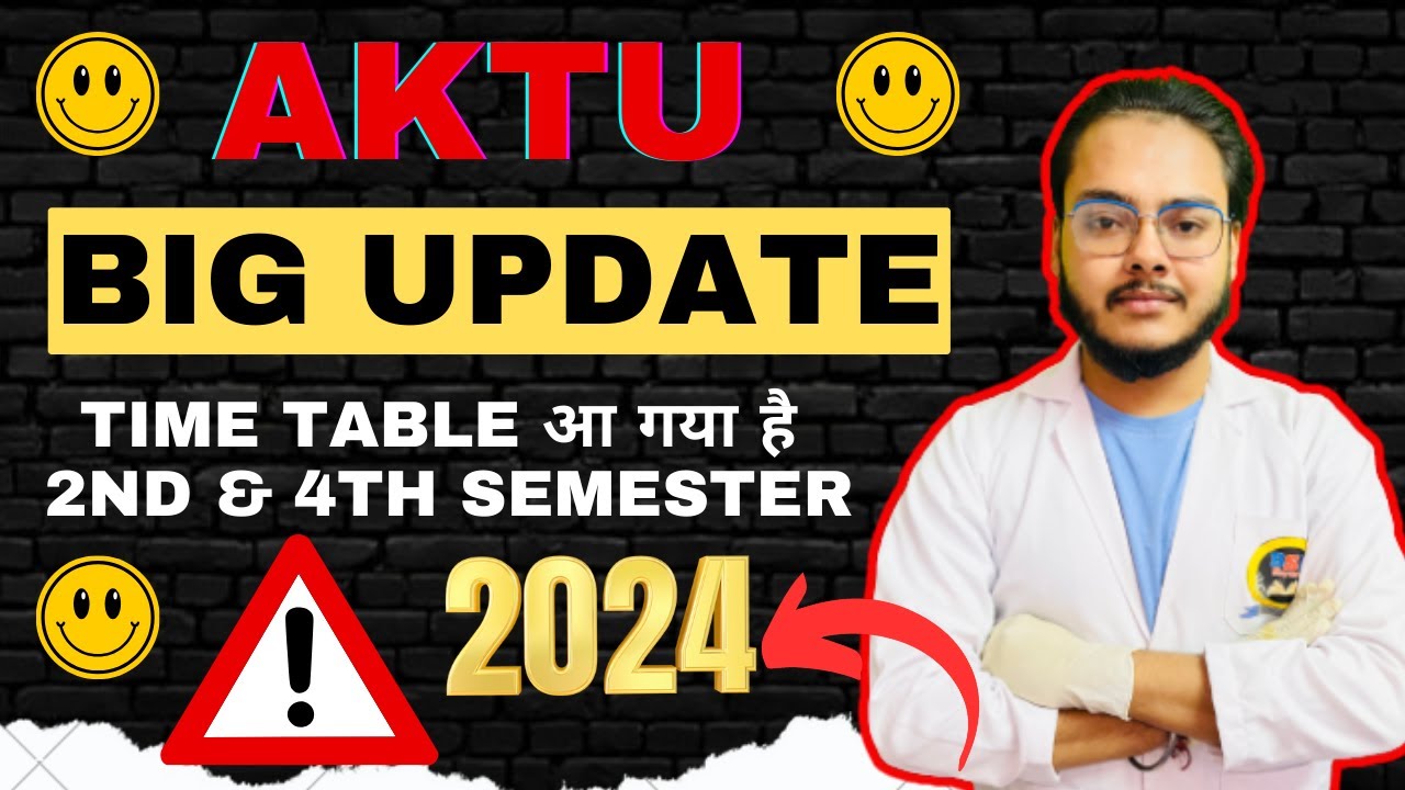 2nd & 4th Semester EXAM Time Table आ गया है 😱😱😱😱 AKTU New Update BSP