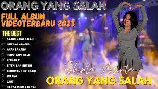 SHINTA ARSINTA - ORANG YANG SALAH - FULL ALBUM VIDEO DANGDUT KOPLO TERBARU PALING VIRAL 2024