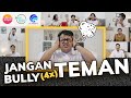 Jangan bully teman