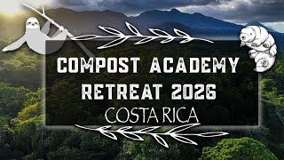The Compost Academy Retreat Costa Rica 2026
