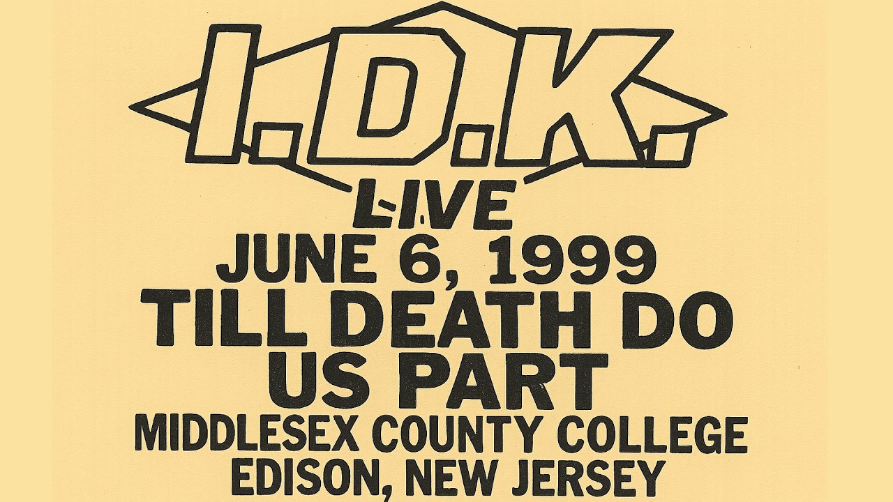 I.D.K. Till Death Do Us Part Live at Middlesex County College 6/6