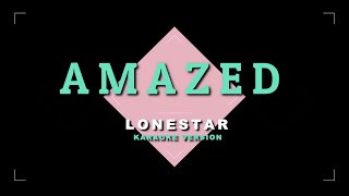 Amazed - Lonestar | KARAOKE Version 🎤🎶