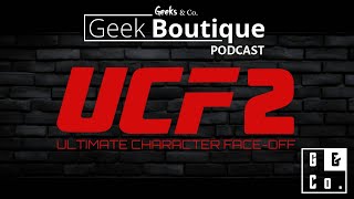 Episode 124 - UCF2: The Ultimate Character Face-Off Round 2, Comicbook villains - a Geek Boutique po