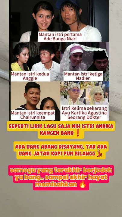 deretan istri Andika, Kangen Band❗