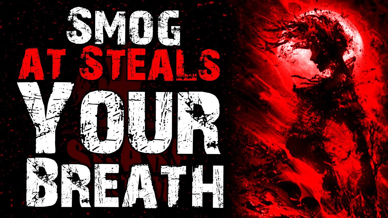 The Smog That Steals Your Breath Black screen Horror Story | Scary stories | horror story
