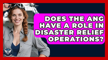 Does the ANG Have a Role in Disaster Relief Operations? - Air Guard Commanders