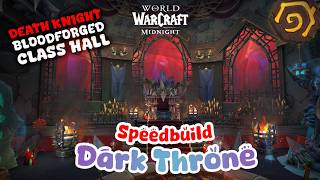 World Of Warcraft: Death Knight Dark Throne Class Hall✨ Speedbuild
