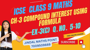 ICSE Ch-3 Compound Interest Using Formula Ex-3(C) Q. No.5-10 Selina Concise For ICSE Class 9 Math