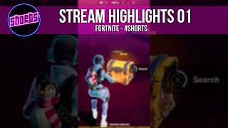 Fortnite Shorts: Stream Highlights 01 - #shorts