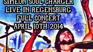 Simeon Soul Charger live in Regensburg, Germany (Full Concert) April 10, 2014